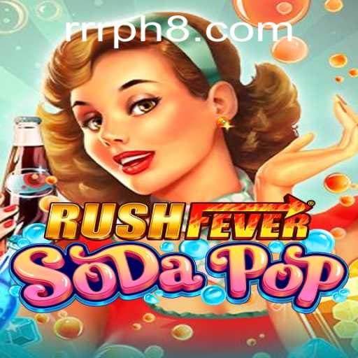 RushFeverSodaPop: A Thrilling New Adventure in Gaming